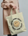 youre-doing-great-smiley-tote-bag